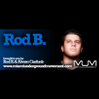 M.U.M Presents Miami Sessions with Rod B. live @ Love  Hate - M.U.M Episode 165