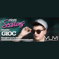 Miami Sesssions with Rod B. presents GIOC - Episode 234