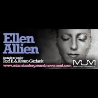 M.U.M  bpitchcontrol proudly Presents Miami Sessions with Ellen Alien- M.U.M Episode 137
