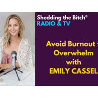 Avoid burnout + overwhelm with Emily Cassel