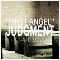 First Angel - Judgement Part Two