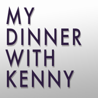 My Dinner with Kenny May 23, 2013