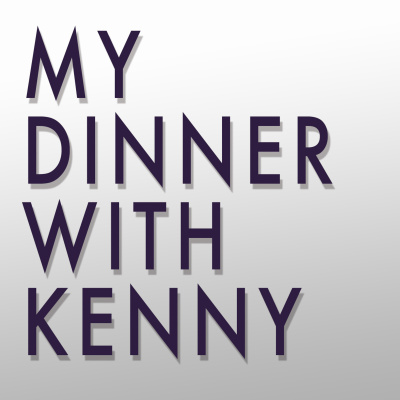 My Dinner With Kenny