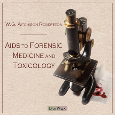 Aids to Forensic Medicine and Toxicology by ROBERTSON, W. G. Aitchison