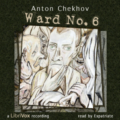 Ward No. 6 by CHEKHOV, Anton