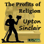 Profits of Religion, The by SINCLAIR, Upton