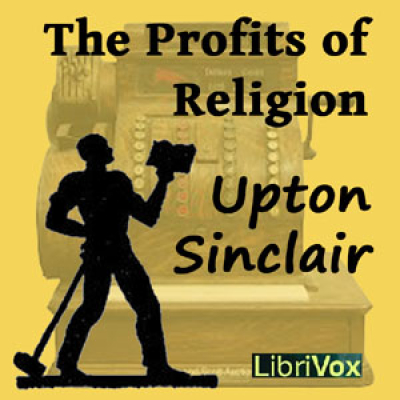 Profits of Religion, The by SINCLAIR, Upton