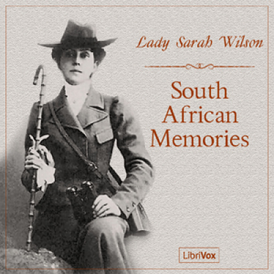 South African Memories by WILSON, Lady Sarah