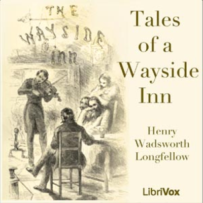 Tales of a Wayside Inn by LONGFELLOW, Henry Wadsworth