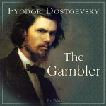Gambler, The by DOSTOYEVSKY, Fyodor