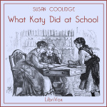 What Katy Did at School by COOLIDGE, Susan