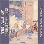 Tale of Henrietta Hen, The by BAILEY, Arthur Scott