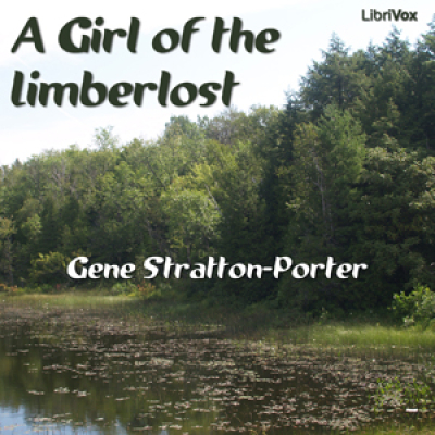 Girl of the Limberlost, A by STRATTON-PORTER, Gene