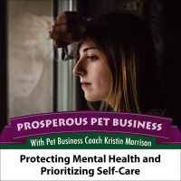 Episode 127. Protect Mental Health and Prioritize Self-Care