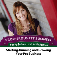 Episode 90. How to Start, Run and Grow a Pet Business