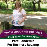 Episode 147: Post-Pandemic Pet Business Revamp