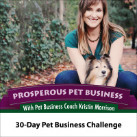 Episode 72: 30-Day Pet Sitting and Dog Walking Business Challenge