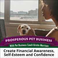 Episode 136. Create Financial Awareness, Self-Esteem and Confidence