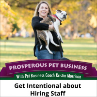 Episode 149: Get Intentional about Hiring Staff