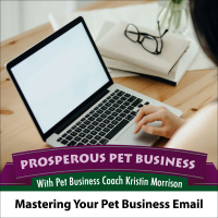 Episode 89. Mastering Pet Business Email
