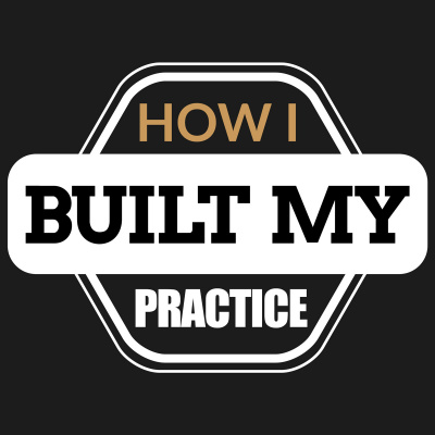 How I Built My Practice W/ Gene Monterastelli