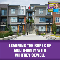 Learning The Ropes Of Multifamily With Whitney Sewell