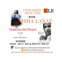 unFiltered Real Talk Radio w/ Tameeka Monique Lifestyle Blogger  Writer