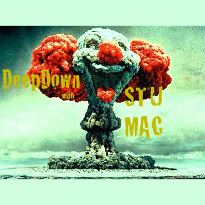 Deepdown with Stu Mac