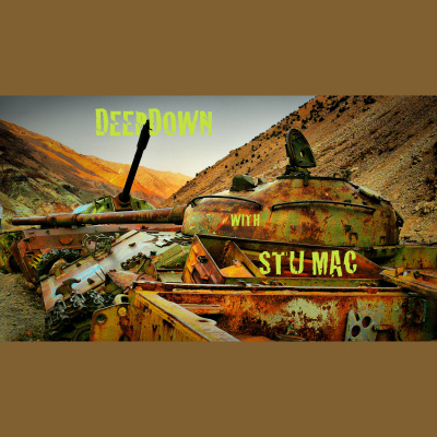 Deepdown with Stu Mac