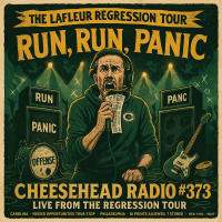 Run, Run, Panic: The LaFleur Regression Tour | Cheesehead Radio #373