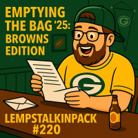 Emptying The Bag ’25: Browns Edition | LempsTalkinPack #220