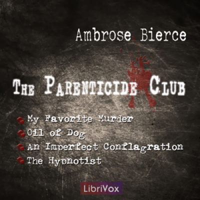 Parenticide Club, The by BIERCE, Ambrose