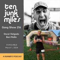 Gang Show 216 - Ben Mollin, Rich Fela, Oscar Delgado and more!!