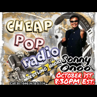 Cheap Pop Radio Welcomes Wrestling Manager, Sonny Onoo!