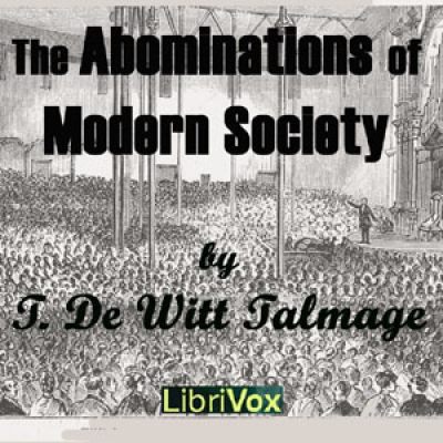 Abominations of Modern Society, The by TALMAGE, Thomas De Witt