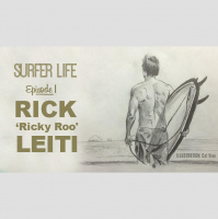 RICK LEITI Surfer Life Episode 1