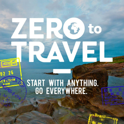 Zero To Travel Podcast : National Geographic Type Adventures, Lifestyle Design Like Tim Ferriss Plus Inspiration Like Ted