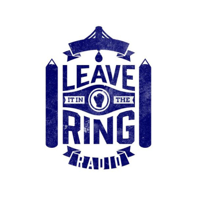 Leave It In The Ring Radio