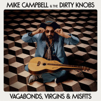 Mike Campbell  The Dirty Knobs ~ Please Stop Trying So Hard