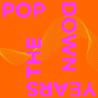 ”Pop Down The Years,” The Last Song On My Most Recent Album, ”One Man’s Opinion Of Moonlight”