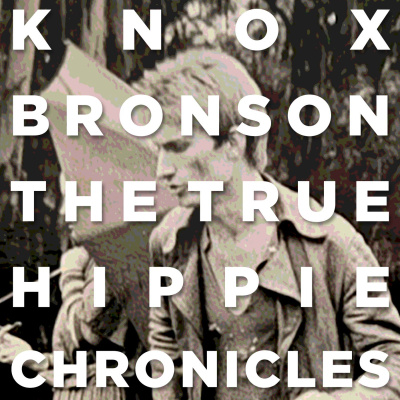 Knox Bronson ~ Riding The Wild Bubble