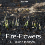 Fire - Flowers by JOHNSON, E. Pauline