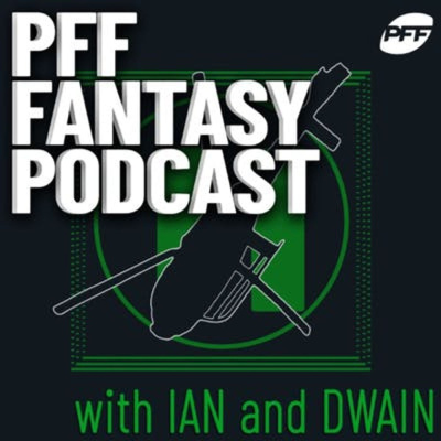 PFF Radio - Fantasy Football Podcasts
