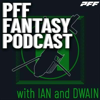 PFF Radio - Fantasy Football Podcasts