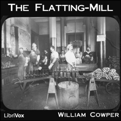 Flatting-Mill, The by COWPER, William