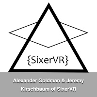 Alexander Goldman  Jeremy Kirshbaum of SixerVR