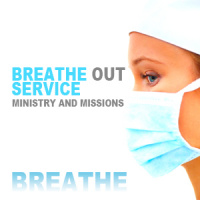 Breathe Out Service--Ministry and Missions - Audio