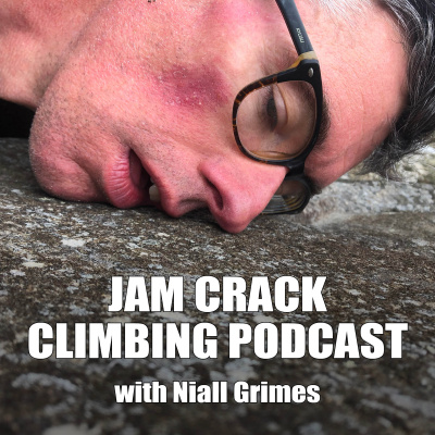 Jam Crack - The Niall Grimes Climbing Podcast