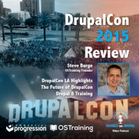 DrupalCon LA 2015 Highlights with Steve Burge from OSTraining (E9)