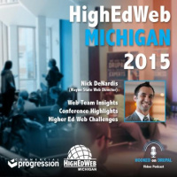 HighEdWeb Michigan 2015 Interview with Nick DeNardis (E8)